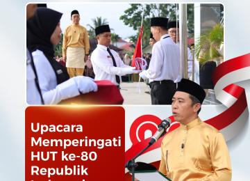 IAIN Kerinci Peringati HUT ke-80 RI : Momentum Refleksi Kebangsaan dan Kometmen Akademik