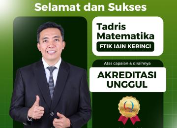 Raih Akreditasi Unggul LAMDIK, Jadi Bukti Mutu Prodi Tadris Matematika IAIN Kerinci